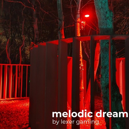 Melodic dream