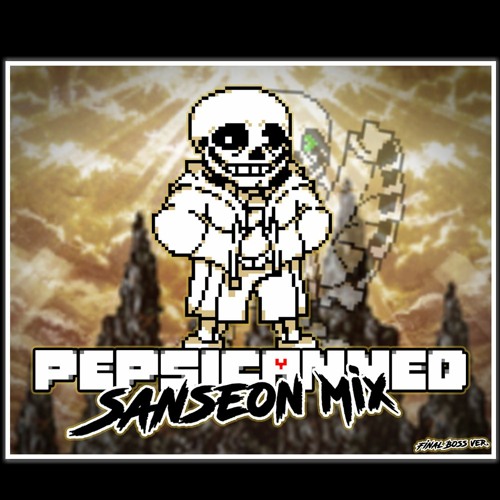 Pepsicanned (Sanseon Mix) - Final Boss ver.