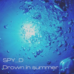 Drown in summer
