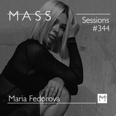 MASS Sessions #344 | Maria Fedorova