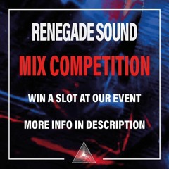 RENEGADE SOUND MIX COMPETITION ENTRY