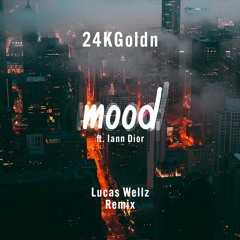 24KGoldn - Mood (ft. Iann Dior) [Lucas Wellz Remix]