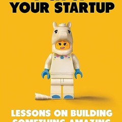 ⏳ READ EBOOK How Not to F*ck Up Your Startup Free Online