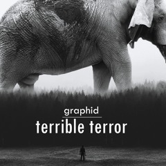Terrible Terror - Graphid