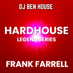 Hard House Legend Series Frank Farrell