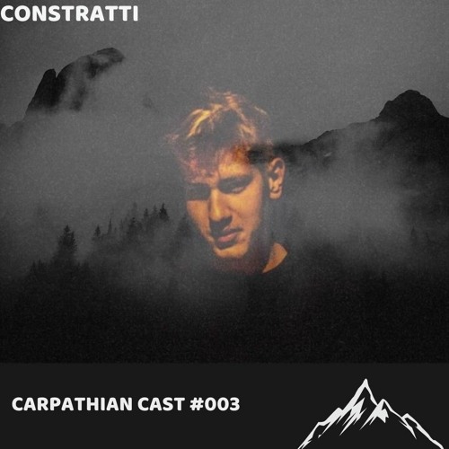 Carpathian Cast #003 - Constratti