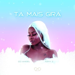Ta Mais Gira ft. Tony Z (Preview)