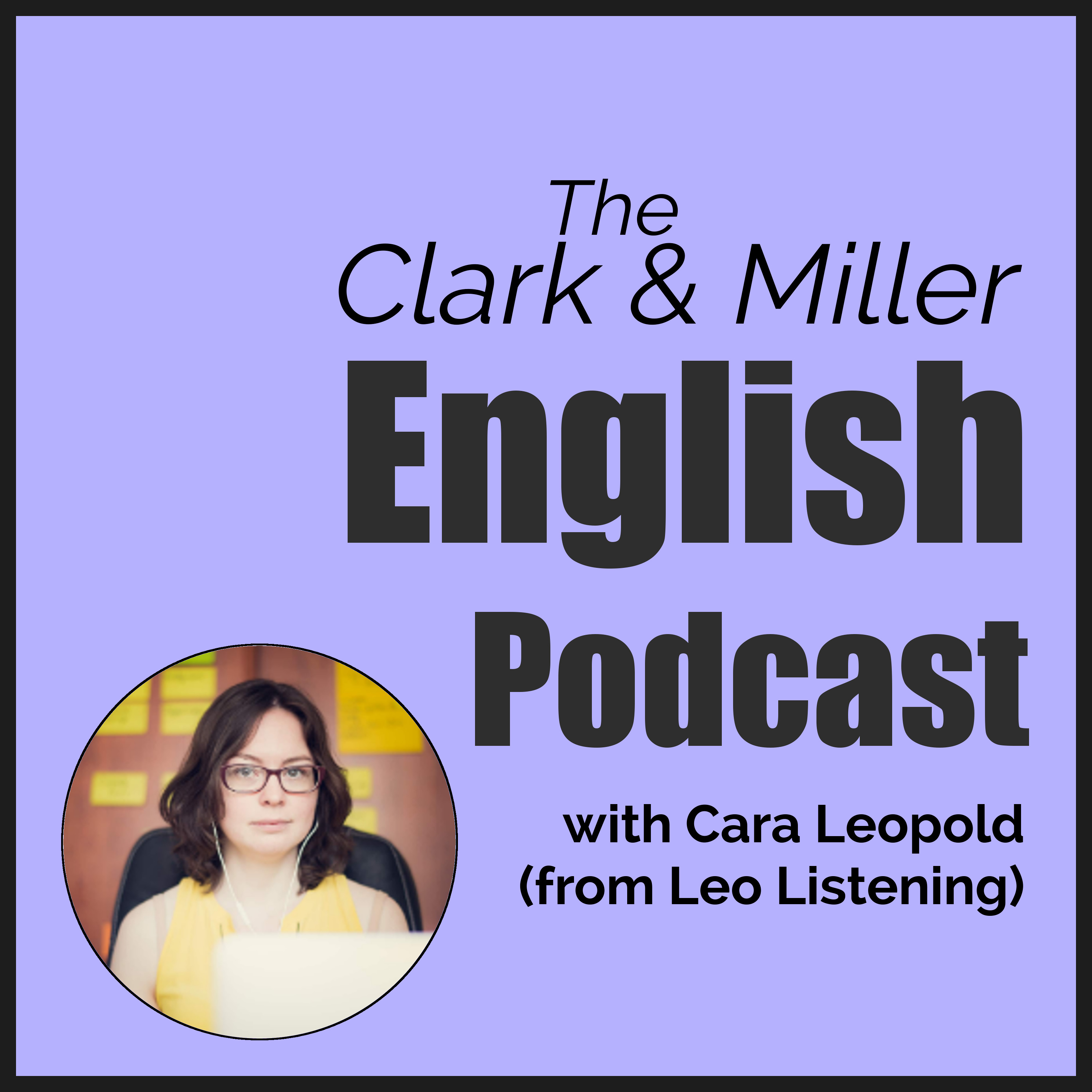 The Clark and Miller English Podcast