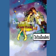 Live For Today  - Grass Roots