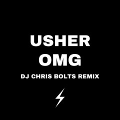 Usher - OMG (DJ Chris Bolts Jersey Club Remix)