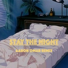SEIDS- Stay the Night (AARON OMAR REMIX)