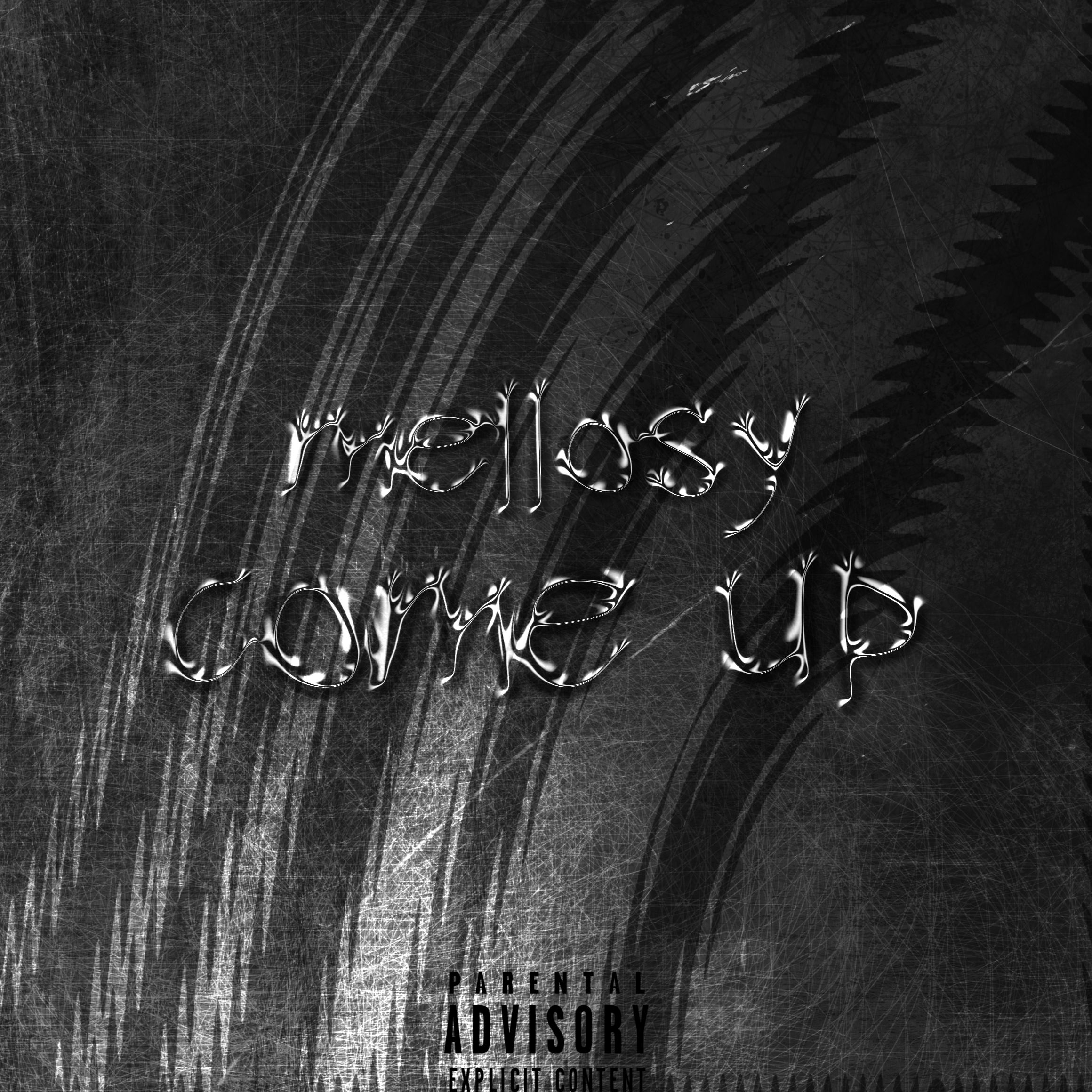 Hent MELLOSY - COME UP
