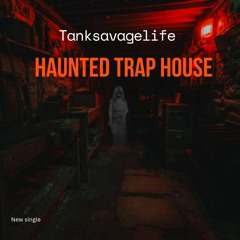 HAUNTED TRAP HOUSE
