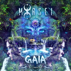MoRsei - Gaia | OUT NOW on Digital Om!