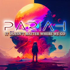 It Doesn't Matter Where We Go (Original Mix)