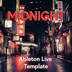 Midnight (Download Ableton Live 10 Template)
