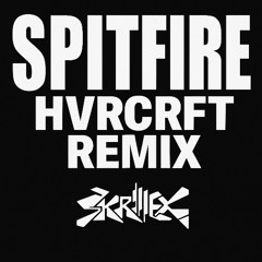 SKRILLEX, HAWAII SLIM - SPITFIRE 🔥 (HVRCRFT REMIX)