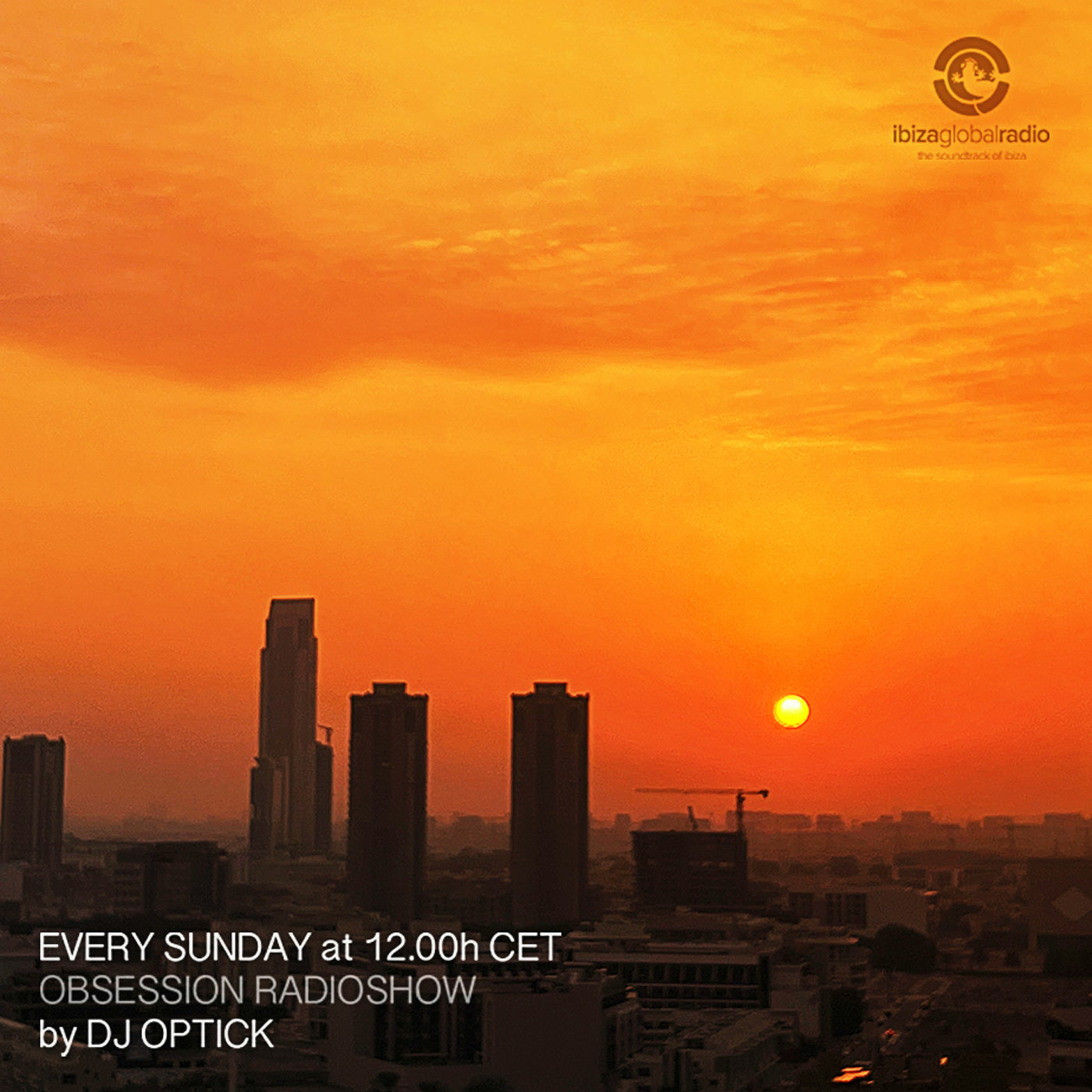 Dj Optick - Obsession - Ibiza Global Radio