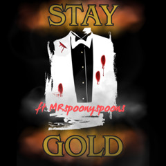 Stay Gold ft MRspoonyspoons (prod by LOVEKXVI)
