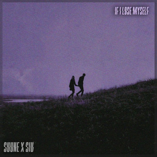 If I Lose Myself (SUUNE & SIU Bootleg) [SKIP TO 40 SEC]