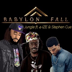 BABYLON FALL Ft. 4 - IZE & Stephen Cue prod. by Nottz