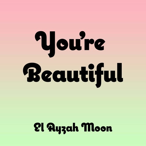 You're Beautiful