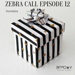 Zebra Call - Episode 012 with Davhelos