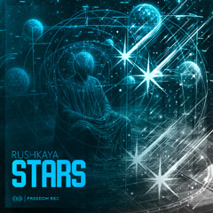 Rushkaya - Stars (Original Mix) Freedom Rec
