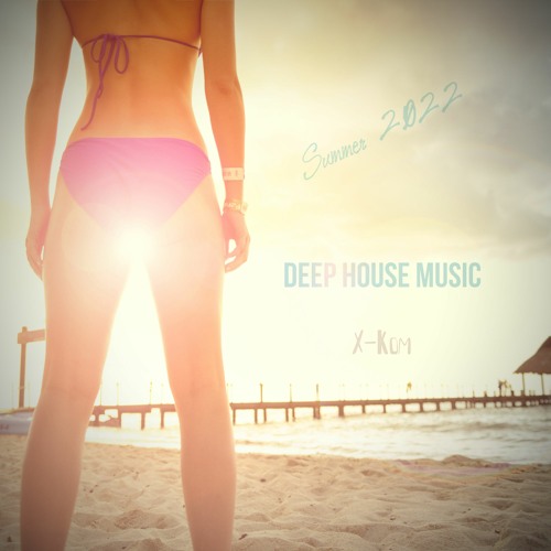 Deep House Music Summer 2022