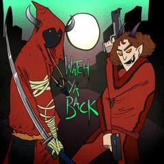 WATCH YA BACK! [FT. OCTAVIO TRIPS] [PROD. APOLLO YOUNG]