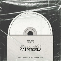BUSEM AKER - CAIPIROSKA (Funky Deep House Mix)