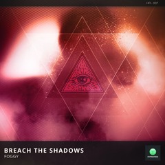 Breach the Shadows (Original Mix)