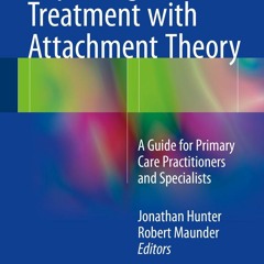 PDF_ Improving Patient Treatment with Attachment Theory: A Guide for Primary Car