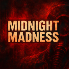 Midnight Madness