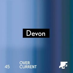 OverCurrent Mix Series 045 : Devon