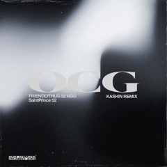 OCG (KASHIN REMIX)