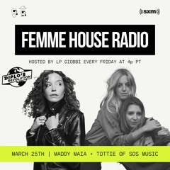 LP Giobbi presents Femme House Radio: Episode 56 with Maddy Maia & Tottie of SOS Music