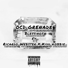 Blessings w/ Ricardo Webster x Kidd kobbie