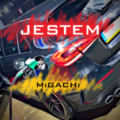 MiGACHi - JESTEM