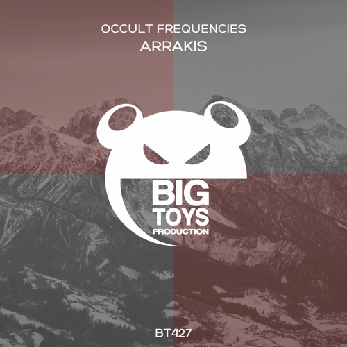 PREMIERE: Occult Frequencies - Arrakis (Original Mix) [Big Toys Productions]