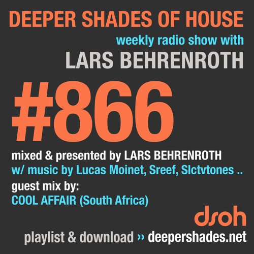 DSOH #866 Deeper Shades Of House w/ guest mix by COOL AFFAIR
