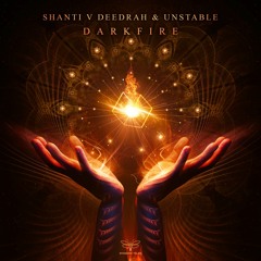 Shanti V Deedrah & Unstable - Darkfire -  (sample)