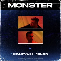 Soundwaves, REZarin - Monster