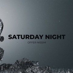 Offer Nissim - Saturday Night