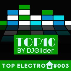 #004 Top 10 Electro House - Profecy Radio by DJGlider