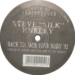 B2. Steve "Silk" Hurley - Back To Jack Your Body (Ambient Remix) [!Hype - 1992]