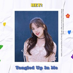 Tangled Up In Me — 안유진