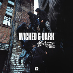 Wicked & Dark (Saigon Remix) - FREE DOWNLOAD