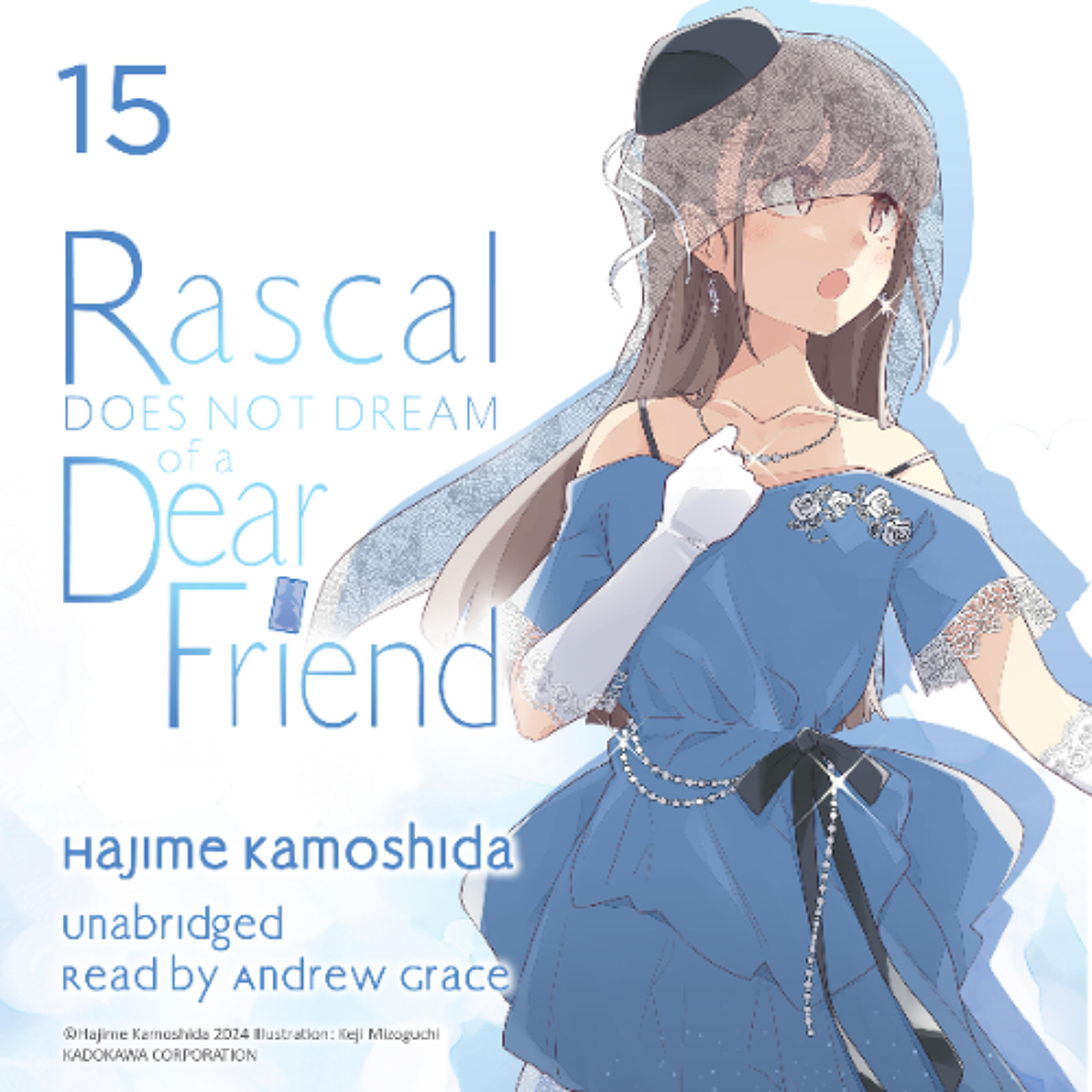 Rascal Does Not Dream of a Dear Friend by Hajime Kamoshida Read by Andrew Grace episode artwork