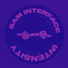 Sam  Interface X K.O.G - Money Finished (DJ AKEE Remix)